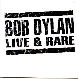 Bob Dylan - Live & Rare